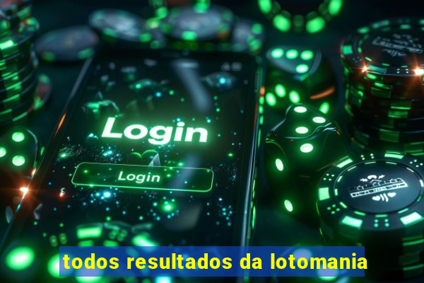 todos resultados da lotomania